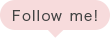FOLLOW ME